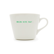 Keith Brymer Jones Standard Bucket Mug 350ml - Abide with tea!